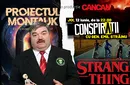 Proiectul Montauk – Adevărul din spatele serialului Stranger Things – Joi, 12 iunie, de la ora 22:00, LIVE pe YouTube Cancan